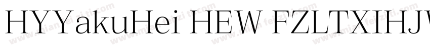 HYYakuHei HEW FZLTXIHJW GB1 0字体转换